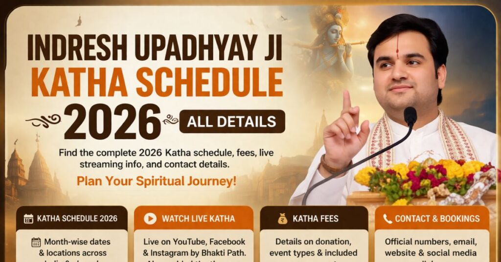 Indresh Upadhyay Ji Katha Schedule 2026- All Details