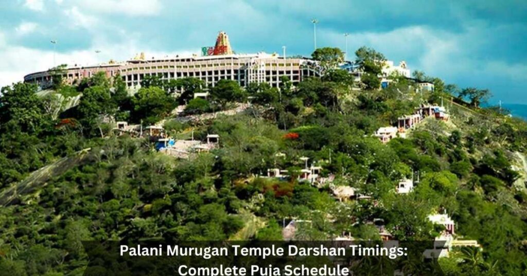 Palani Murugan Temple 2026 Guide – Timings, Pooja, Booking & Ticket Charges
